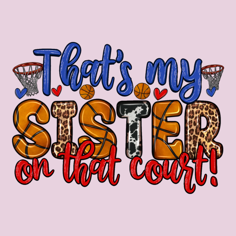 That S My Sister On That Court Ladies Tee by Zillion Design Studio | Teevron