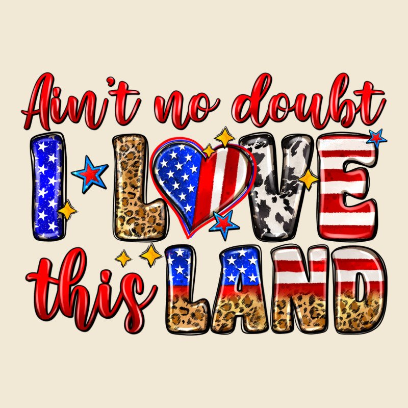 Ain't No Doubt I Love This Land Premium Tee by Zillion Design Studio | Teevron