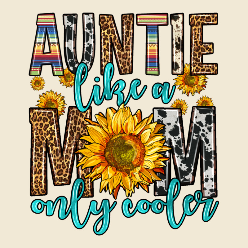 Auntie Like A Mom Only Cooler Ladies Tee by Zillion Design Studio | Teevron