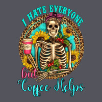 I Hate Everyone But Coffee Helps Western Skeleton Coffee Sunflowers Vintage Hoodie | Teevron