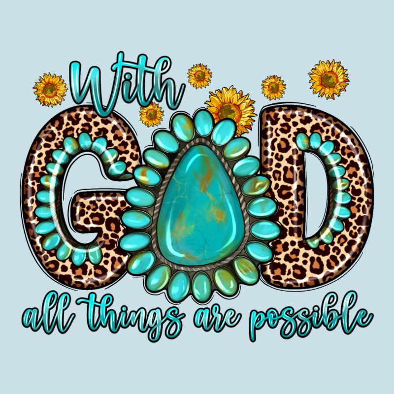 With God All Things Are Possible Gemstone Ladies Tee by Zillion Design Studio | Teevron