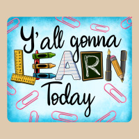 Y'all Gonna Learn Today Classic Tee | Teevron