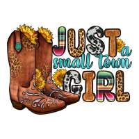 Just A Small Town Girl Ladies Tee | Teevron