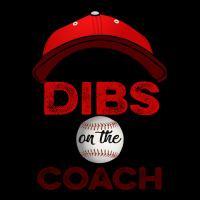 Dibs On The Coach Baseball Premium Sweatshirt | Teevron