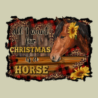 All I Want For Christmas Is A Horse Brown Horse Heavy Core Tee | Teevron