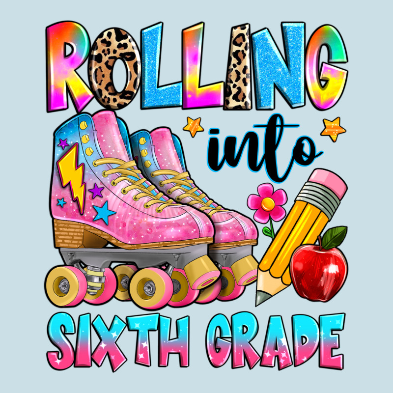 Rolling Into Sixth Grade Ladies Tee by texasbilliewilder | Teevron