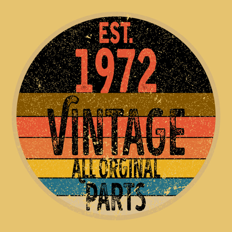 Est. 1972 Made In 1972 All Original Parts All Orginal Parts Premium Sweatshirt by Bettercallsaul | Teevron