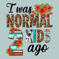 I Was Normal Two Kids Ago Heavy Core Tee | Teevron