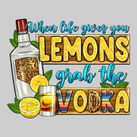 When Life Gives You Lemons Grab The Vodka Premium Tee | Teevron
