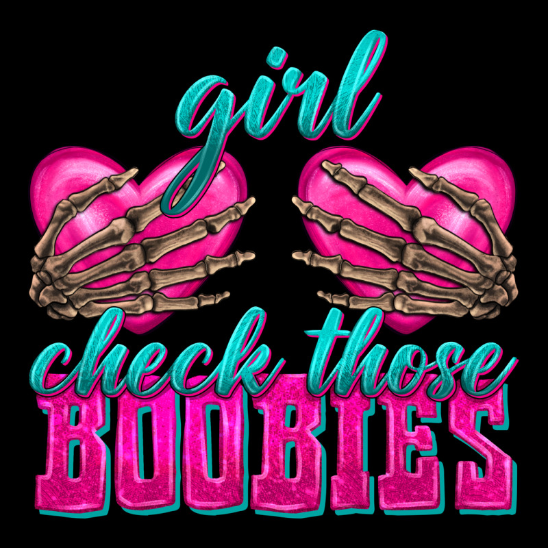 Girl Check Those Boobies Premium Tee by texasbilliewilder | Teevron
