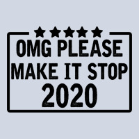 Omg Please Make It Stop 2020 Premium Sweatshirt | Teevron
