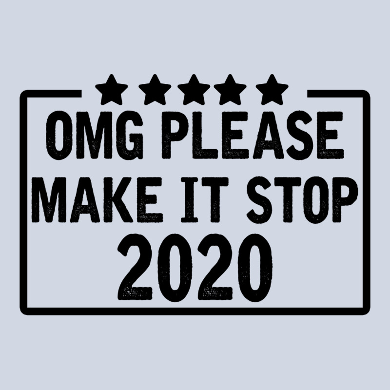 Omg Please Make It Stop 2020 Premium Sweatshirt by Bettercallsaul | Teevron