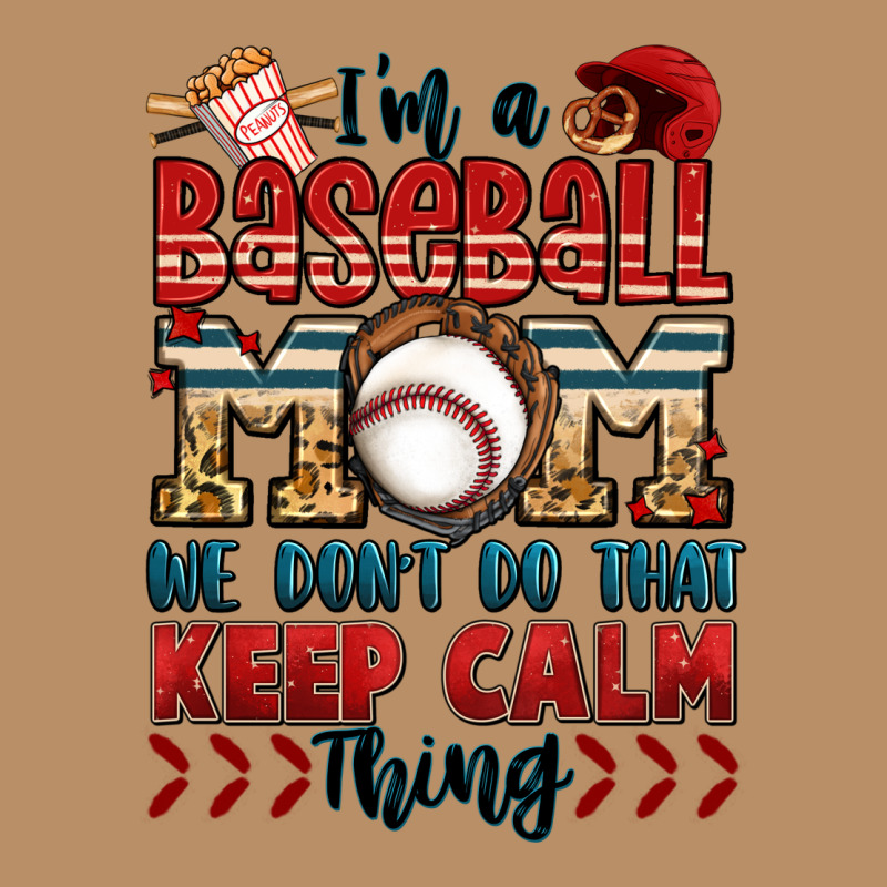 I'm A Baseball Mom We Don't Do That Keep Calm Thin Vintage Hoodie by Jasminsmagicworld | Teevron