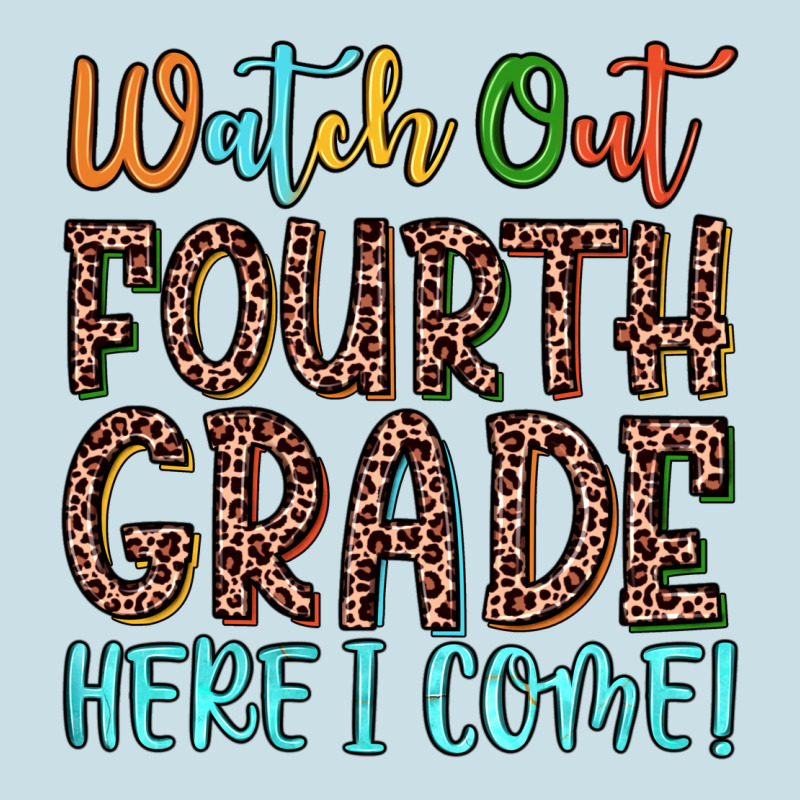 Watch Out Fourth Grade Here I Come! Ladies Tee by JahusDesignShop | Teevron