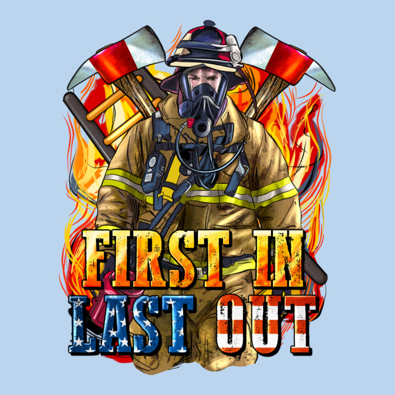 First In Last Out American Firefighter Classic Tee by LillyAllenDesigns | Teevron