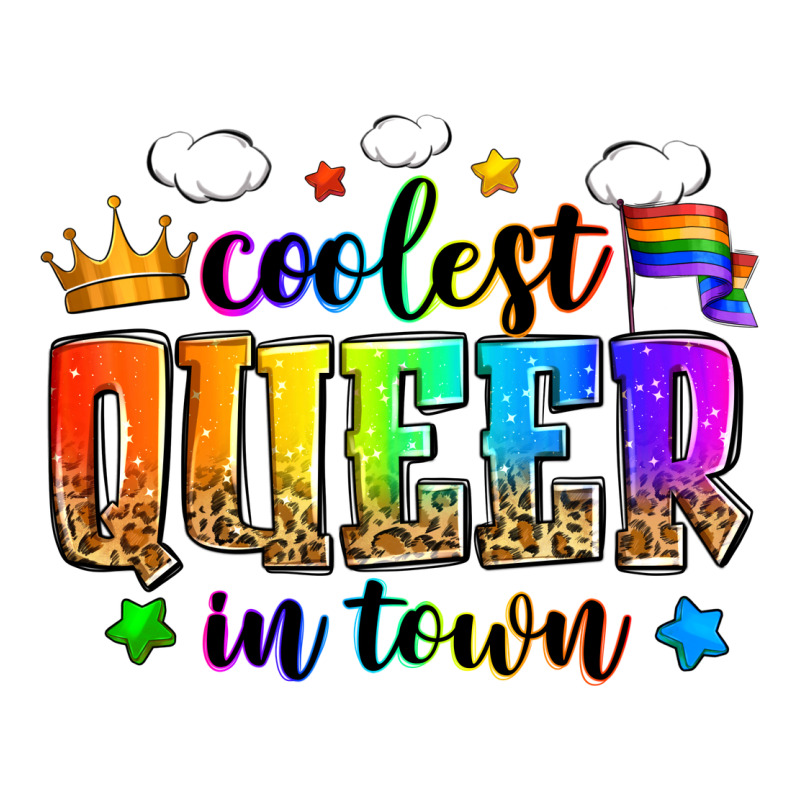 Coolest Queer In Town Premium Tee by Zillion Design Studio | Teevron