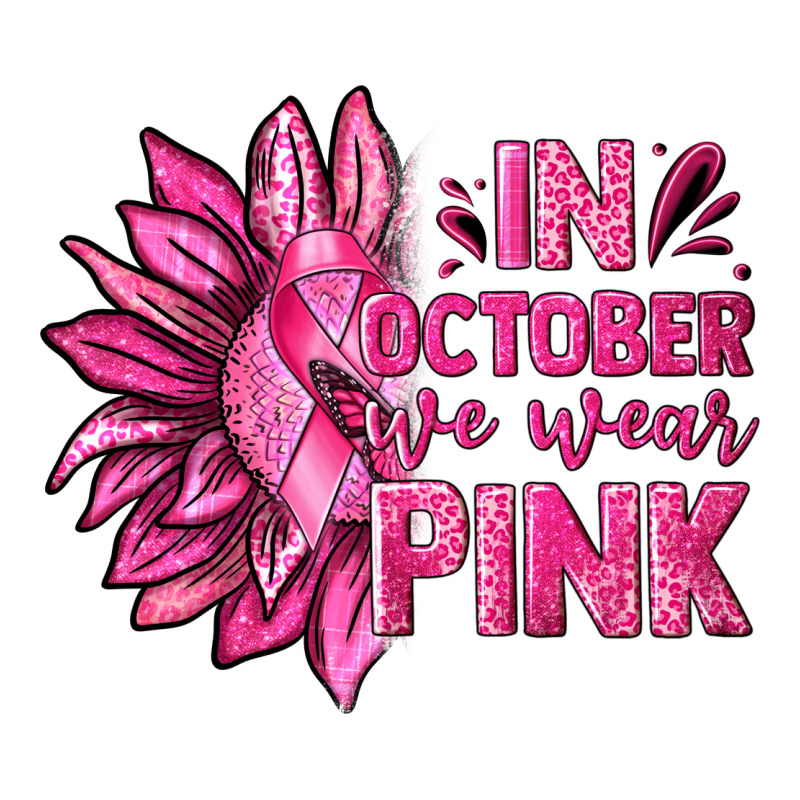 In October We Wear Pink Sunflower Premium Tee by texasbilliewilder | Teevron