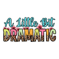 a little bit dramatic | Teevron