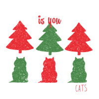 All Want For Christmas is You Just Kidding I Want Cats | Teevron