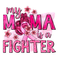 My Mama Is a Fighter with Ribbon | Teevron