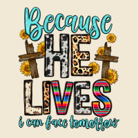 Because He Lives I Can Face Tomorrow Ladies Tee | Teevron