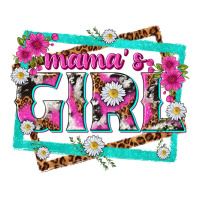 mamas girl | Teevron