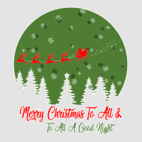 Merry Christmas To All To All A Good Night Premium Sweatshirt | Teevron