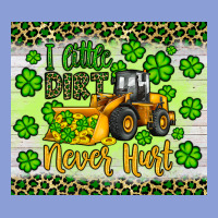 A Little Dirt Never Hurt St Patrick S Bulldozer Long Sleeve Tee | Teevron