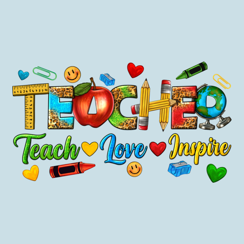 Teacher Teach Love Inspire Tbw Ladies Tee by texasbilliewilder | Teevron