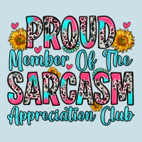 Proud Member Of The Sarcasm Appreciation Club Ladies Tee | Teevron