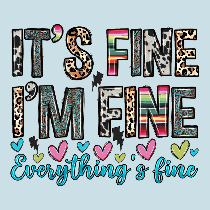 It S Fine I M Fine Everything S Fine Ladies Tee by Zillion Design Studio | Teevron