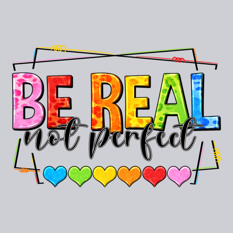Be Real Not Perfect Heavyweight Sweatshirt by NancyCooperArtShop | Teevron