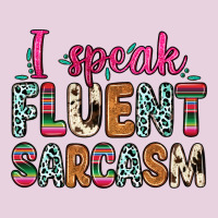 I Speak Fluent Sarcasm Ladies Tee | Teevron