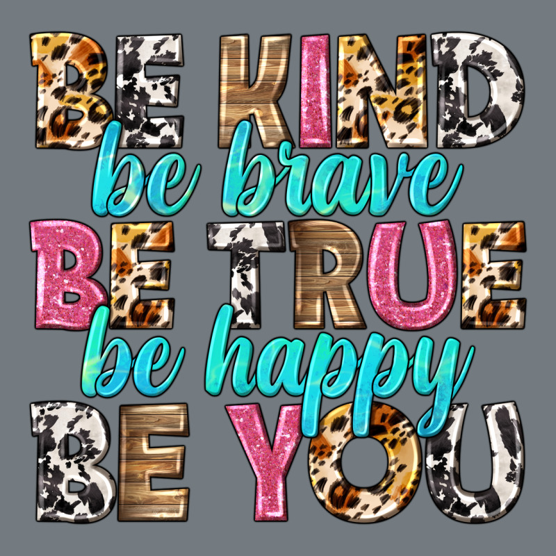 Be Kind Be True Be You Heavyweight Sweatshirt by NancyCooperArtShop | Teevron