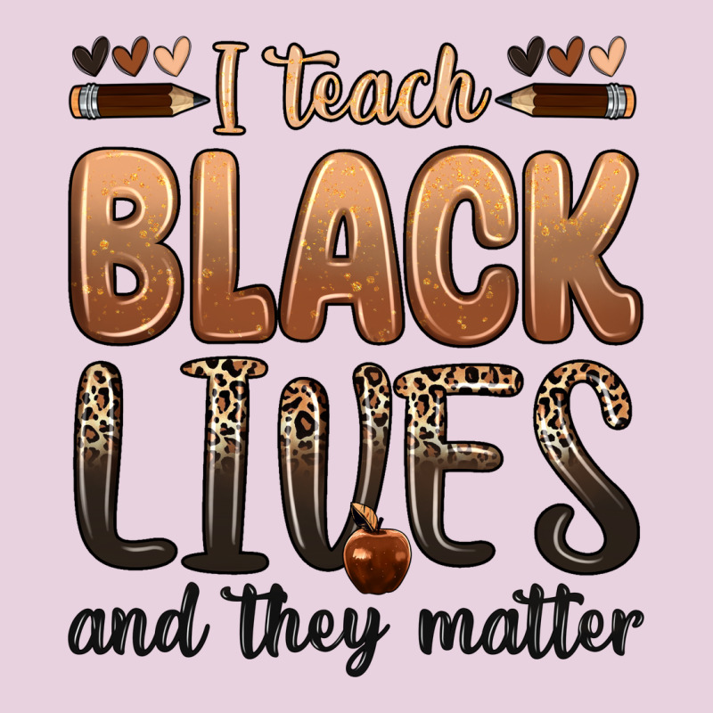 I Teach Black Lives And They Matter Ladies Tee by Zillion Design Studio | Teevron
