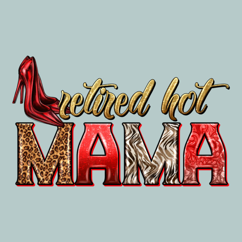 Retired Hot Mama Heavy Core Tee by texasbilliewilder | Teevron