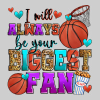 I Will Always Be Your Biggest Fan Basketball Premium Tee | Teevron