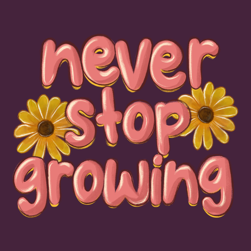 Never Stop Growing Long Sleeve Tee by MaliasSmallBusiness | Teevron