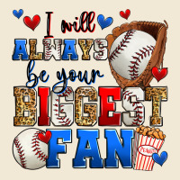 I Will Always Be Your Biggest Fan Baseball Premium Tee | Teevron