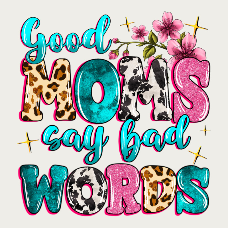 Good Moms Say Bad Words Zipper Hoodie by MaliasSmallBusiness | Teevron
