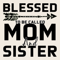 Blessed Mom And Sister Premium Sweatshirt | Teevron