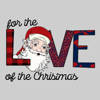 For The Love Of The Christmas Premium Sweatshirt | Teevron