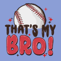 That's My Bro Long Sleeve Tee | Teevron