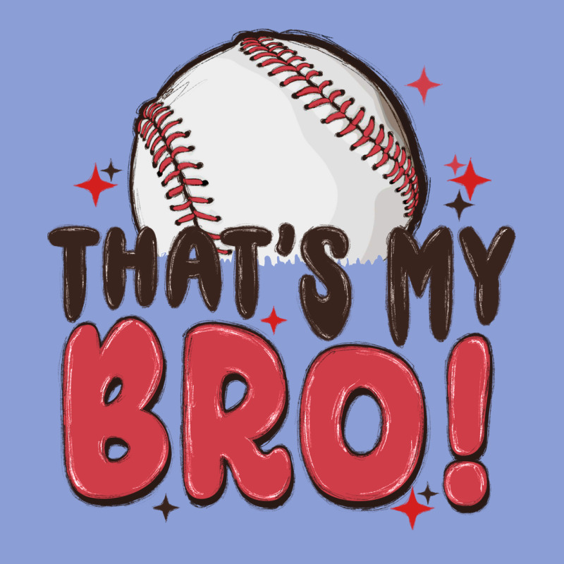 That's My Bro Long Sleeve Tee by MaliasSmallBusiness | Teevron