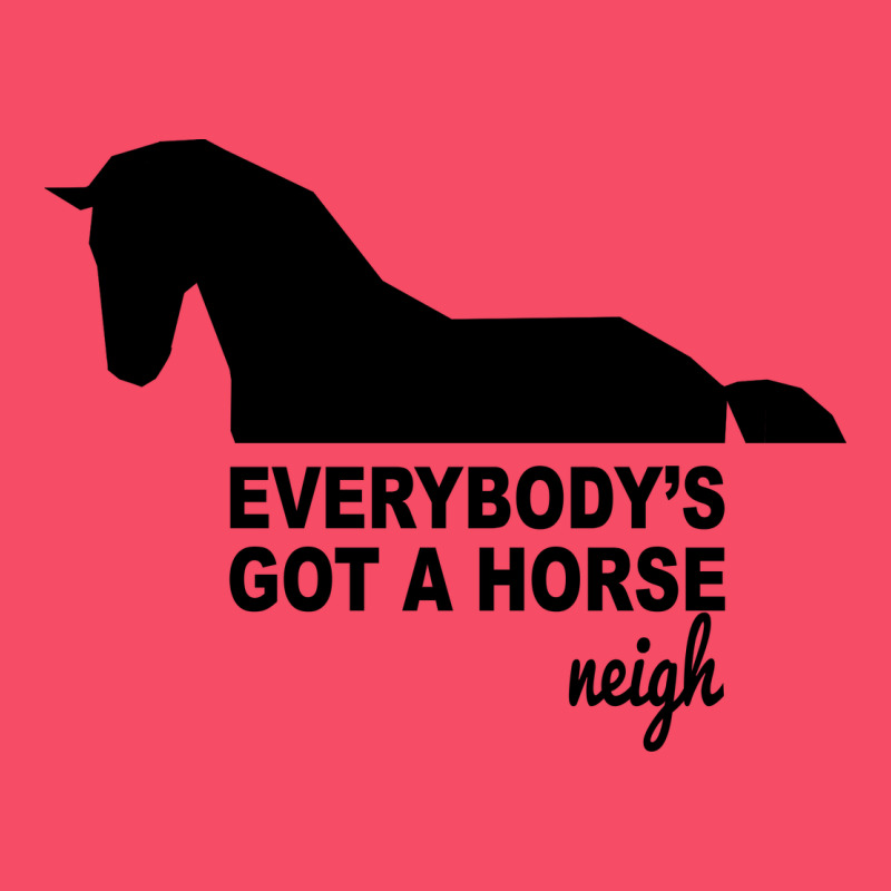 Everybody's Gotta Horse Neigh Premium Sweatshirt by Bettercallsaul | Teevron
