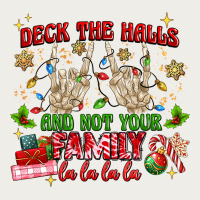 Deck The Halls And Not Your Family Zipper Hoodie | Teevron