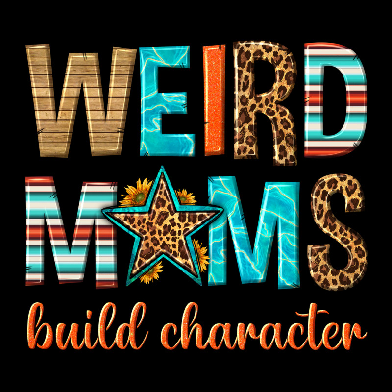 Weird Moms Build Character Heavy Core Tee by texasbilliewilder | Teevron