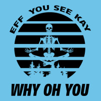 Eff You See Kay Why Oh You Skeleton Yogas Vintage Premium Sweatshirt | Teevron