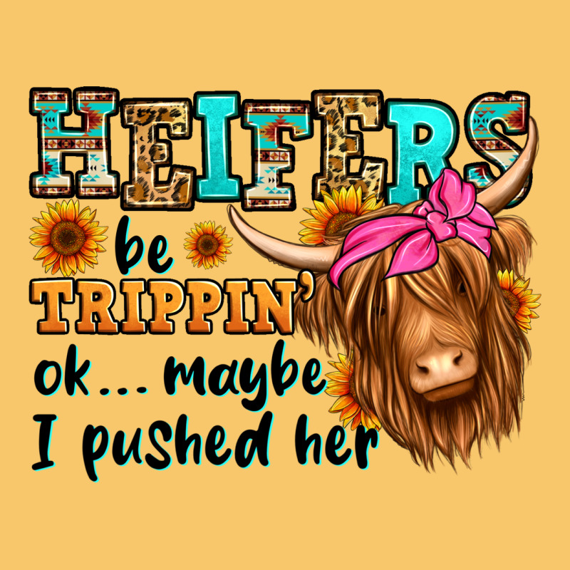 Heifers Be Trippin Ok Maybe I Pushed Her Long Hair Vintage Hoodie by Jasminsmagicworld | Teevron