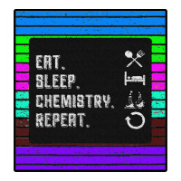 Eat Sleep Chemıstray Repeat | Teevron